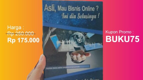 Buku : Asli, Mau Bisnis Online? Ini Dia Solusinya!